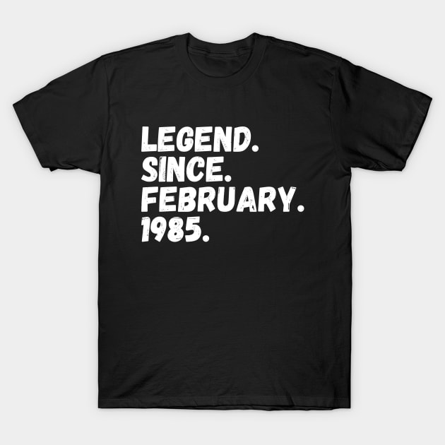 Legend Since February 1985 - Birthday T-Shirt by Textee Store